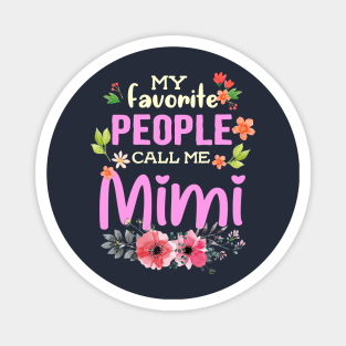 My favorite people call me Mimi Magnet